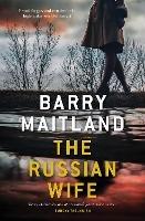 The Russian Wife - Barry Maitland - cover