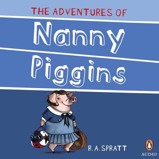 The Adventures Of Nanny Piggins 1