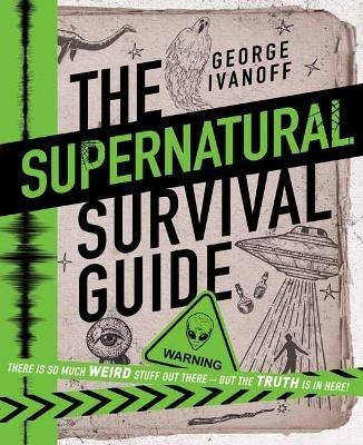 The Supernatural Survival Guide - George Ivanoff - cover