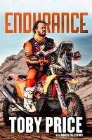Endurance: The Toby Price Story - Toby Price - cover