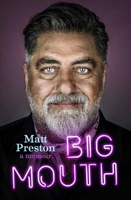 Big Mouth: A Memoir - Matt Preston - cover