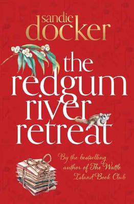 The Redgum River Retreat - Sandie Docker - cover