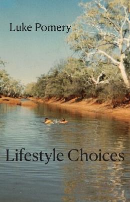 Lifestyle Choices - Luke Pomery - cover