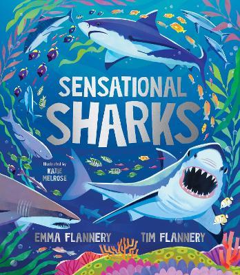 Sensational Sharks - Tim Flannery,Emma Flannery - cover