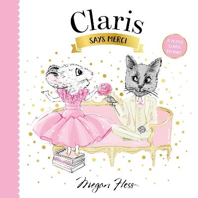 Claris Says Merci: A Petite Claris Delight - Megan Hess - cover