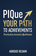 PIQue Your Path to Achievements