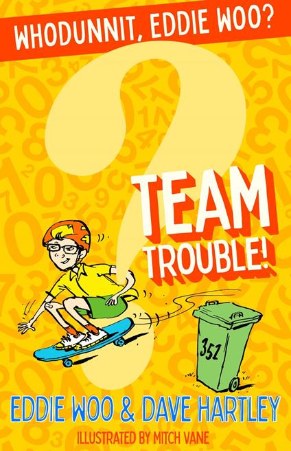 Team Trouble! - Dave Hartley,Eddie Woo,Mitch Vane - ebook