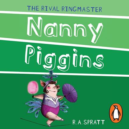 Nanny Piggins and the Rival Ringmaster 5