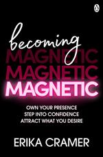 Becoming Magnetic