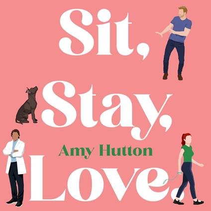 Sit, Stay, Love