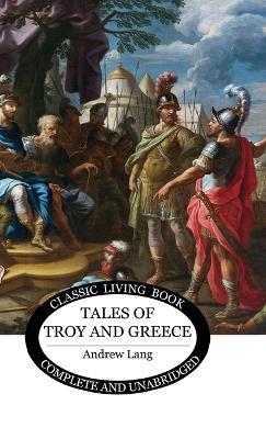 Tales of Troy and Greece - Andrew Lang - cover