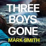 Three Boys Gone