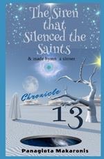 The Siren that Silenced the Saints: Chronicle 13