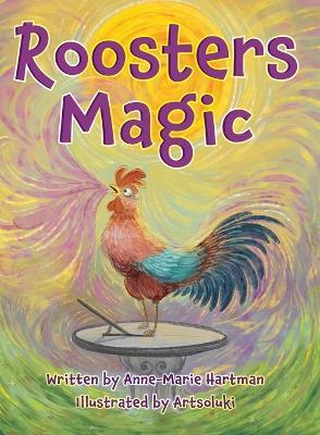 Roosters Magic - Anne-Marie Hartman - cover