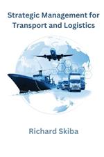 Strategic Management for Transport and Logistics