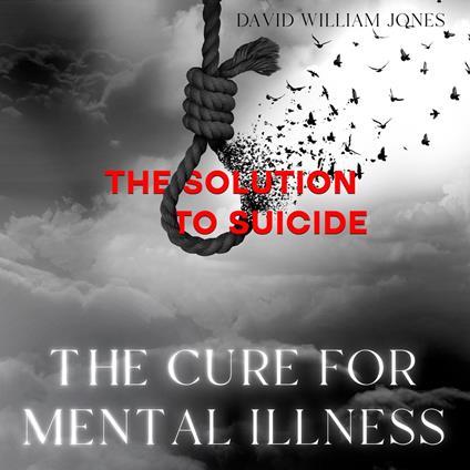 CURE FOR MENTAL ILLNESS, THE