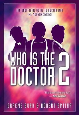 Who Is The Doctor 2 - Robert Smith,Graeme Burk - cover