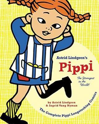 Pipii Longstocking: The Strongest in the World! - Astrid Lindgren,Ingrid Van Nyman - cover