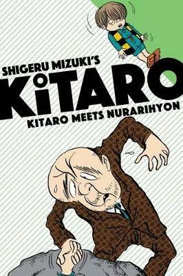 Kitaro Meets Nurarihyon - Mizuki Shigeru,Zack Davisson - cover