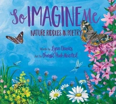 So Imagine Me: Nature Riddles in Poetry - Lynn Davies - cover