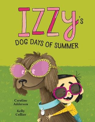 Izzy's Dog Days Of Summer - Caroline Adderson - cover