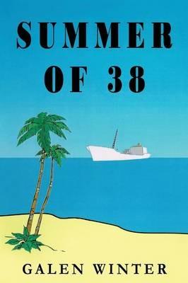 Summer of 38 - Galen Winter - cover