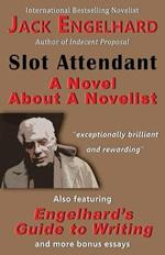 Slot Attendant: A Novel about a Novelist