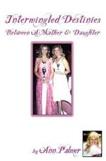 Intermingled Destinies Between a Mother and Daughter