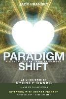 Paradigm Shift: A History of The Three Principles