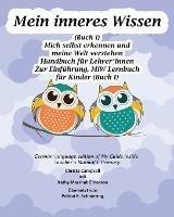Mein inneres Wissen Handbuch fur Lehrer*innen (Buch I) - Christa Campsall,Kathy Marshall Emerson - cover