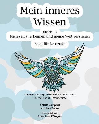 Mein inneres Wissen Buch fur Lernende (Buch II) - Christa Campsall,Jane Tucker - cover