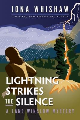 Lightning Strikes the Silence: A Lane Winslow Mystery - Iona Whishaw - cover