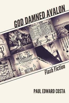 God Damned Avalon: Flash Fiction - Paul Edward Costa - cover