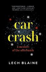 Car Crash: A Memoir of the Aftermath