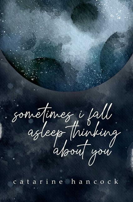 Sometimes I Fall Asleep Thinking About You