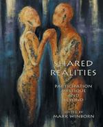 Shared Realities: Participation Mystique and Beyond [The Fisher King Review Volume 3]