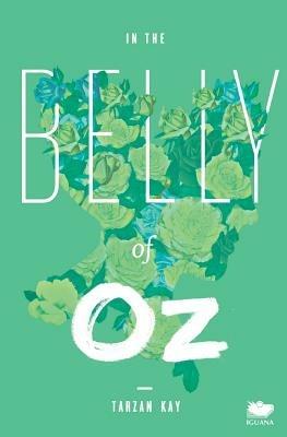 In the Belly of Oz - Kay Tarzan,Tarzan Kay - cover