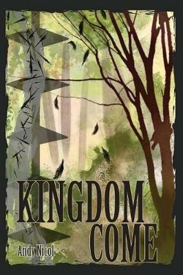 Kingdom Come - Andy Nicol - cover