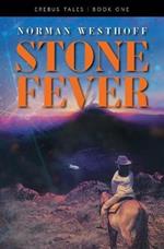 Stone Fever: Erebus Tales, Book 1