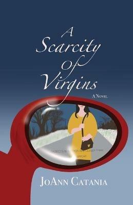 A Scarcity of Virgins - Joann Catania - cover