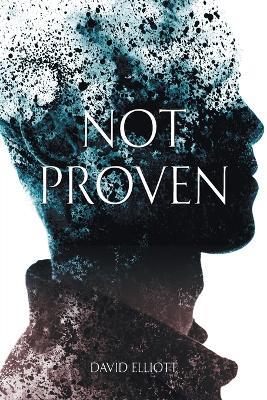 Not Proven: The Second Book in the Punanai Series - David James Elliott - cover