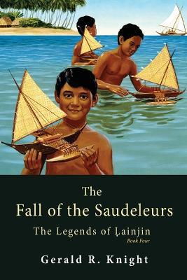 The Fall of the Saudeleurs - Gerald R Knight - cover