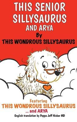 This Senior Sillysaurus and Arya - This Sillysaurus - cover