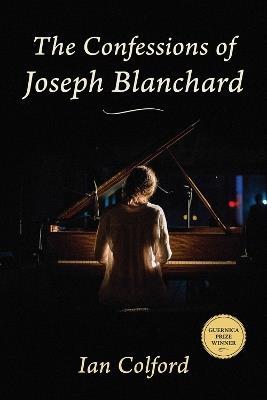 The Confessions of Joseph Blanchard - Ian Colford - cover