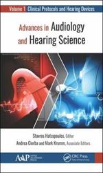 Advances in Audiology and Hearing Science: Volume 1: Clinical Protocols and Hearing Devices