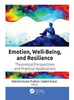 Emotion, Well-Being, and Resilience: Theoretical Perspectives and Practical Applications