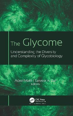 The Glycome: Understanding the Diversity and Complexity of Glycobiology - cover