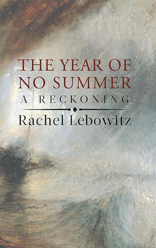 The Year of No Summer