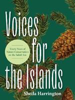 Voices of Conservation: A History of Environmental Movements on the Islands of the Salish Sea