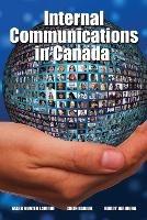 Internal Communications in Canada - Mark Hunter LaVigne,Colin Babiuk,Buddy A Jarjoura - cover